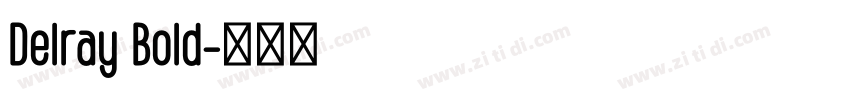 Delray Bold字体转换